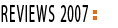 reviews 2007
