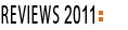 reviews 2011